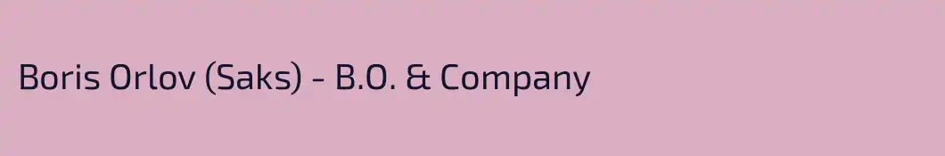 Boris Orlov (Saks) - B.O. & Company